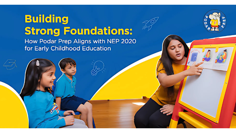 Building-Strong-Foundations-How-Podar-Prep-Aligns-with-NEP-2020-for-Early-Childhood-Education.png